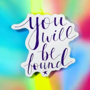 You Will Be Found Quote Purple Cursive Affirmation Inspiration Positive Sticker